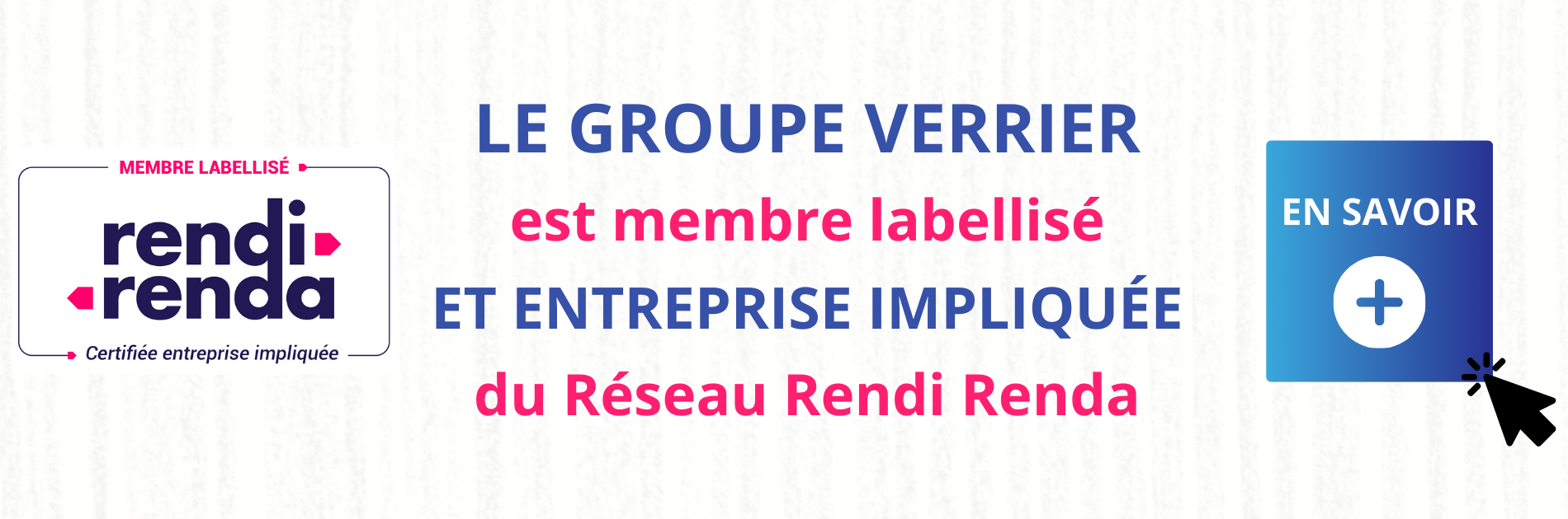 Le groupe Verrier membre labellisé du réseau Rendi Renda
